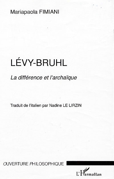 Lévy-Bruhl : la différence et l'archaïque