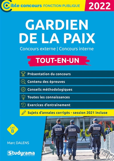 Gardien de la paix : concours externe, concours interne, cat. B : tout-en-un, 2022