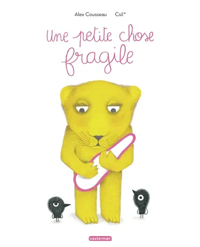 Une petite chose fragile