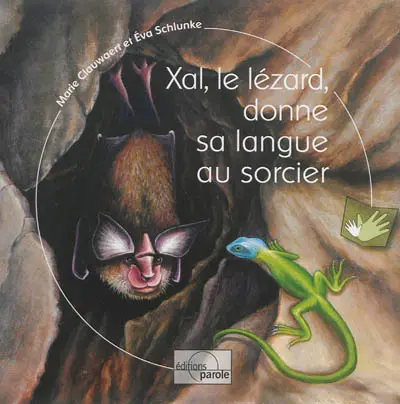 Xal, le lézard, donne sa langue au sorcier