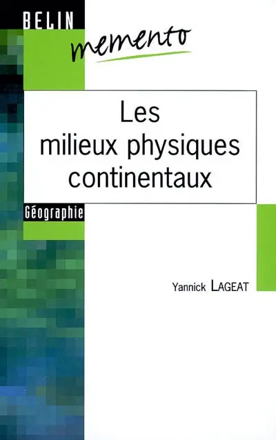 Les milieux physiques continentaux