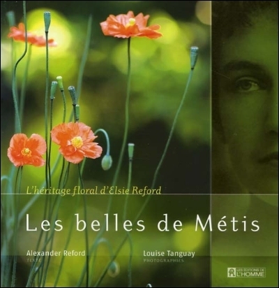 Les belles de Métis : héritage floral d'Elsie Reford