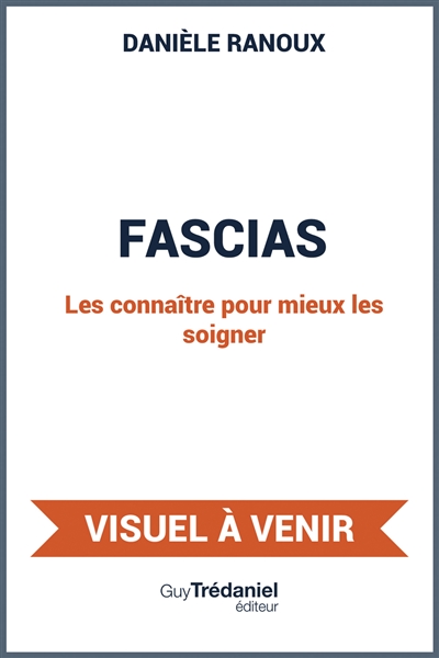 Fascias : les connaître...