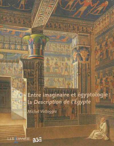 Entre imaginaire et égyptologie : la Description de l'Egypte
