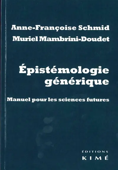 Epistémologie générique : manuel pour les sciences futures
