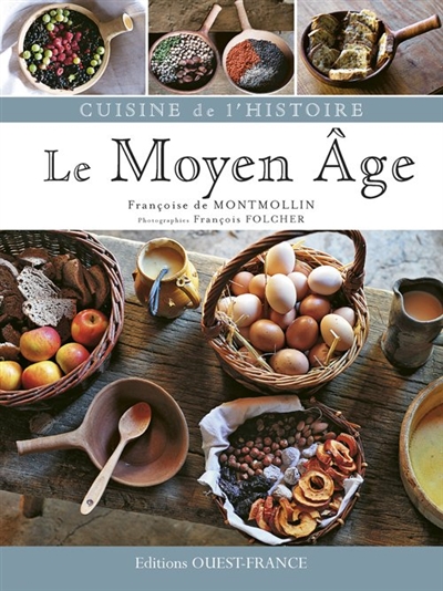 Cuisine de l'histoire : Moyen Age