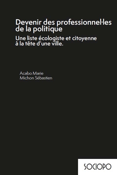 Devenir des professionnel.les de la politique : une liste écologique et citoyenne à la tête d'une ville
