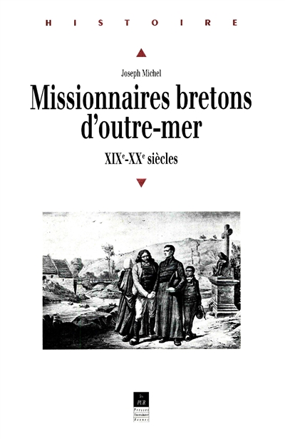 Missionnaires bretons d'outre-mer : XIXe et XXe siècles