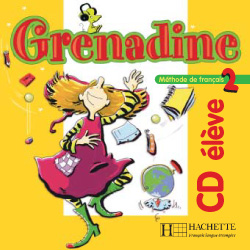 Grenadine, méthode de français pour les enfants niveau 2 : CD audio élève