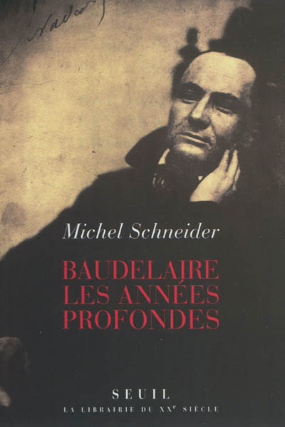 Baudelaire, les années profondes