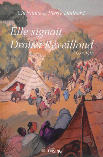 Elle signait Drouet Réveillaud : 1885-1970
