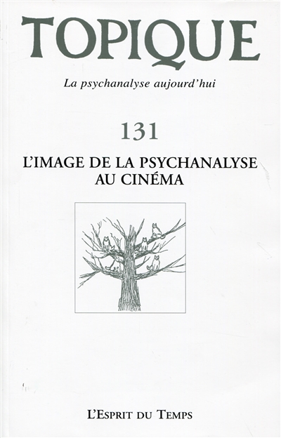Topique, n° 131. L'image de la psychanalyse au cinéma