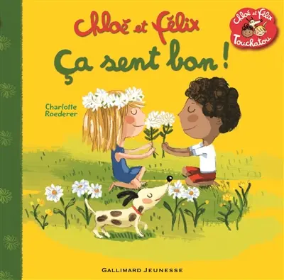 Chloé et Félix Touchatou. Ça sent bon !