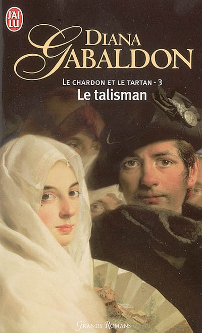 Le chardon et le tartan. Vol. 3. Le talisman