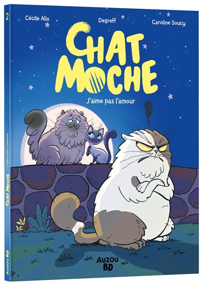 Chat Moche. Vol. 2. L'amour, c'est nul !