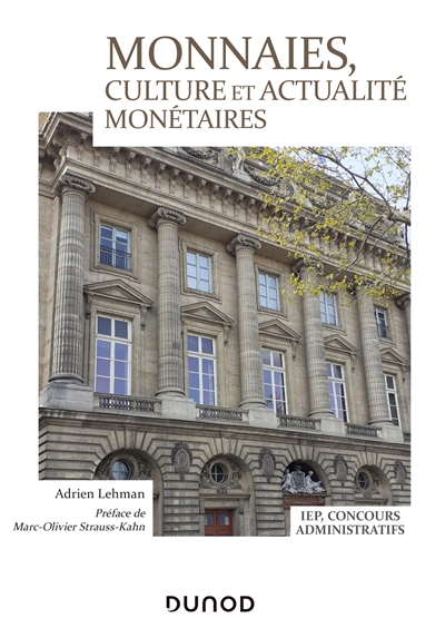 Monnaies, culture et actualité monétaires : IEP, concours administratifs