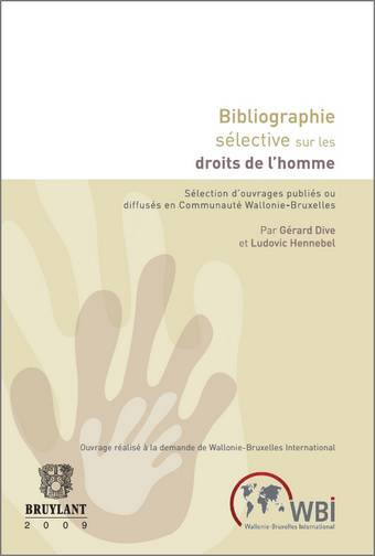 Bibliographie sélective sur les droits de l'homme : sélection d'ouvrages publiés ou diffusés en Communauté française de Belgique
