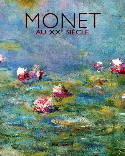 Monet au XXe siècle