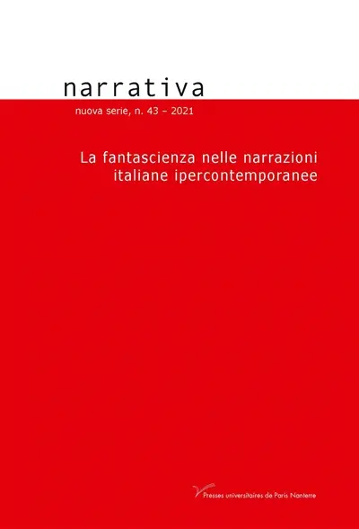 Narrativa, n° 43. La fantascienza nelle narrazioni italiane ipercontemporanee