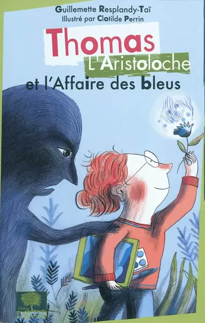 Thomas L'Aristoloche. Vol. 3. Thomas L'Aristoloche et l'affaire des bleus