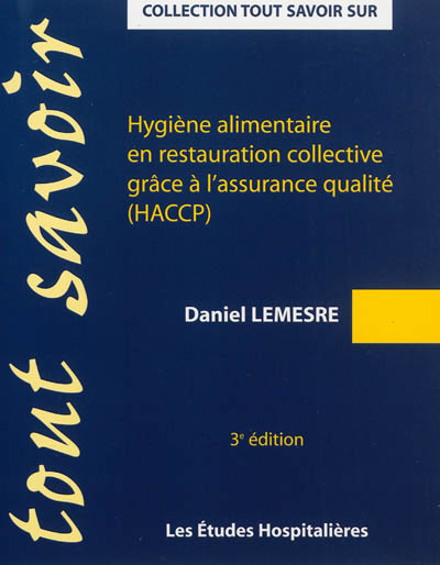 Hygiène alimentaire en restauration collective grâce à l'assurance qualité (HACCP)