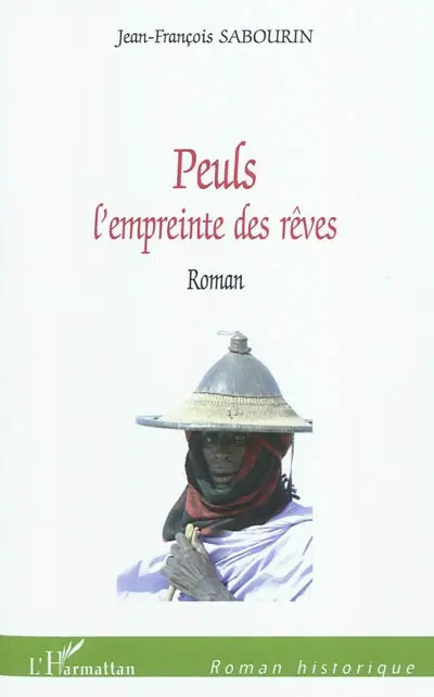 Peuls l'empreinte des rêves