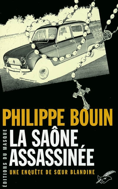 Les enquêtes de soeur Blandine. La Saône assassinée