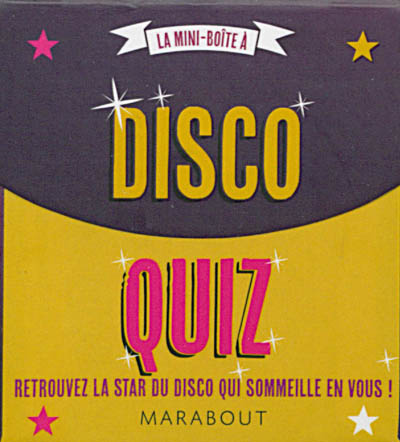 La mini-boîte à disco : quiz : retrouvez la star du disco qui sommeil en vous !
