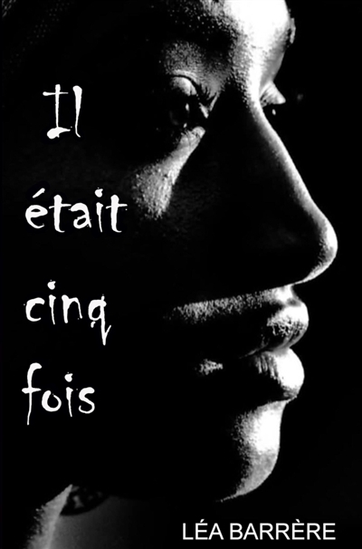 Il était cinq fois
