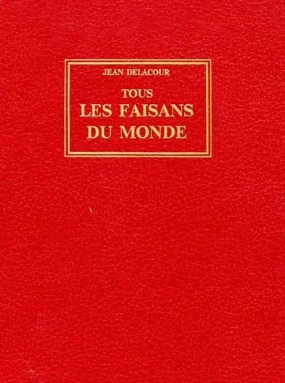 Tous les faisans du monde