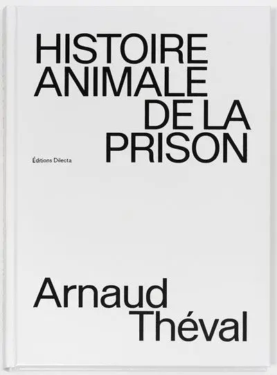 Histoire animale de la prison