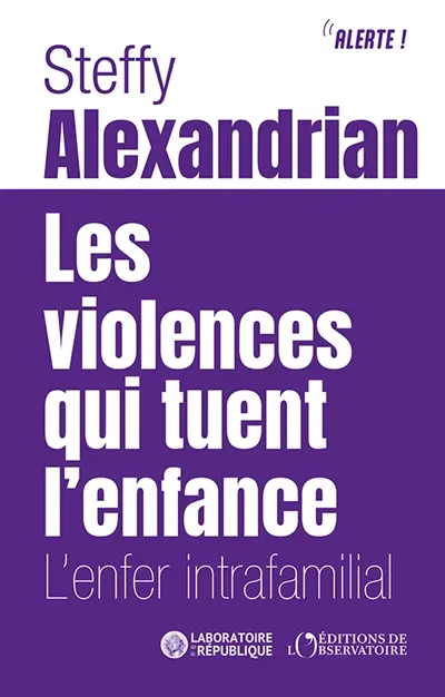 Les violences qui tuent l'enfance : l'enfer intrafamilial