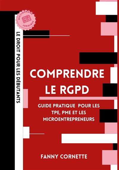 Comprendre le RGPD : Guide...