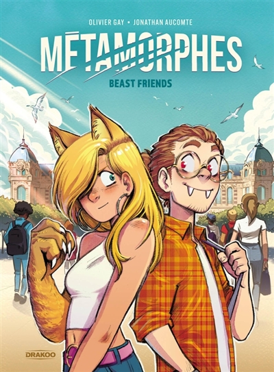 Métamorphes, tome 1 : Beast friends