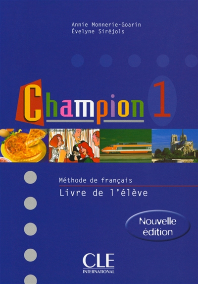 Champion 1 : méthode de français, livre de l'élève
