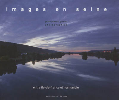 Images en Seine entre Ile-de-France et Normandie