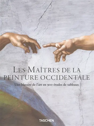 Les maîtres de la peinture occidentale : une histoire de l'art en 900 études de tableaux, du gothique à l'époque contemporaine