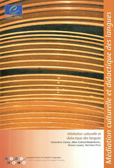 Médiation culturelle et didactique des langues : projet de recherche mené dans le cadre du premier programme d'activités à moyen terme du CELC : 2000-2003