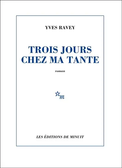 Trois jours chez ma tante