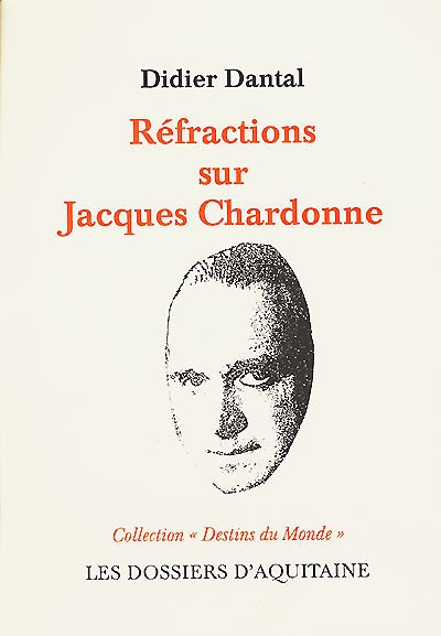 Réfractions sur Jacques Chardonne