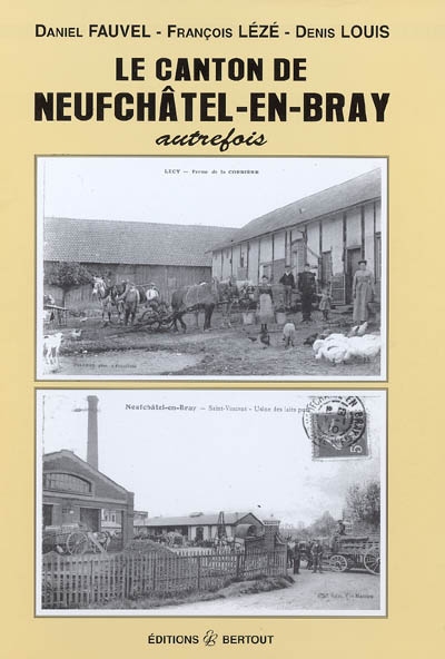 Le canton de Neufchâtel-en-Bray autrefois