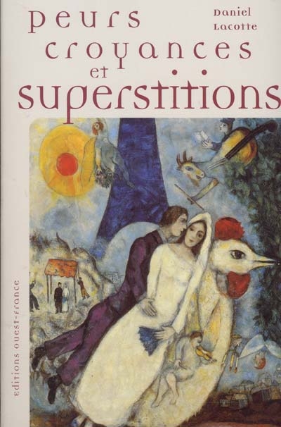 Peurs, croyances et superstitions