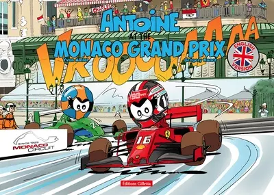 Antoine le pilote. Antoine at the Monaco Grand Prix