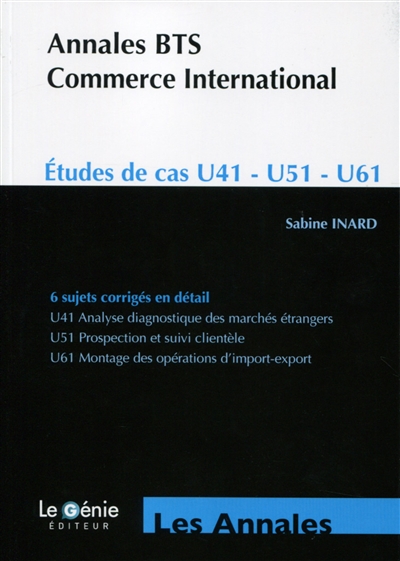 Annales BTS commerce international : études de cas U41, U51, U61
