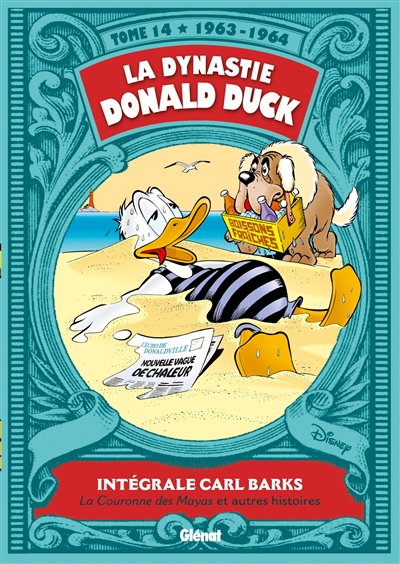 La dynastie Donald Duck. Vol. 14. La couronne des Mayas et autres histoires : 1963-1964