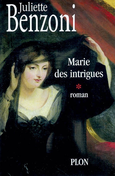 Marie. Vol. 1. Marie des intrigues