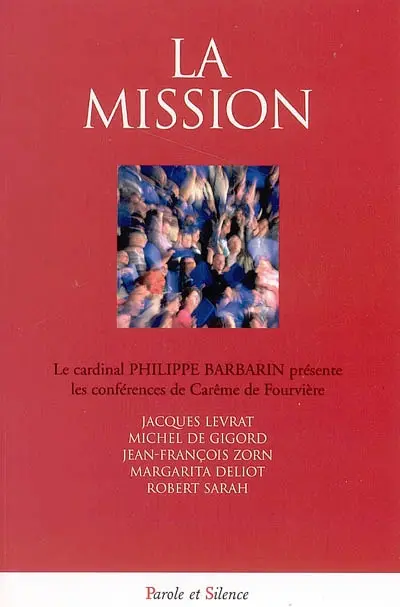 La mission : conférences de Notre-Dame de Fourvière