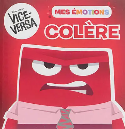 Colère : Vice-Versa, mes émotions