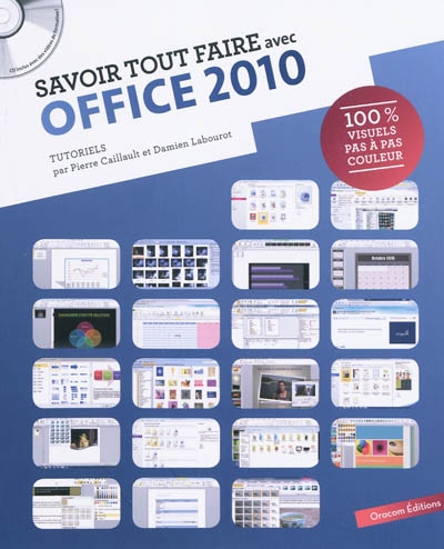 Savoir tout faire avec Office 2010 : tutoriels