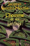 L'homme et ses jardins ou...